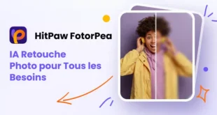 HitPaw FotorPea : Le meilleur logiciel IA pour améliorer et retoucher vos photos