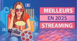 Les meilleurs sites de streaming en 2025 à connaître